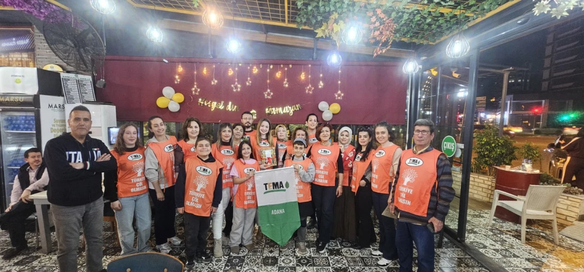 TEMA ADANA AİLESİ RAMAZAN&rsquo;IN  BEREKETİNDE AYNI SOFRADA BULUŞTU